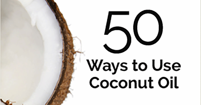 50 Ways to Use Coconut Oil to Better Your Life