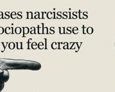 6 Things Sociopaths and Narcissists Say to Make You Feel Crazy